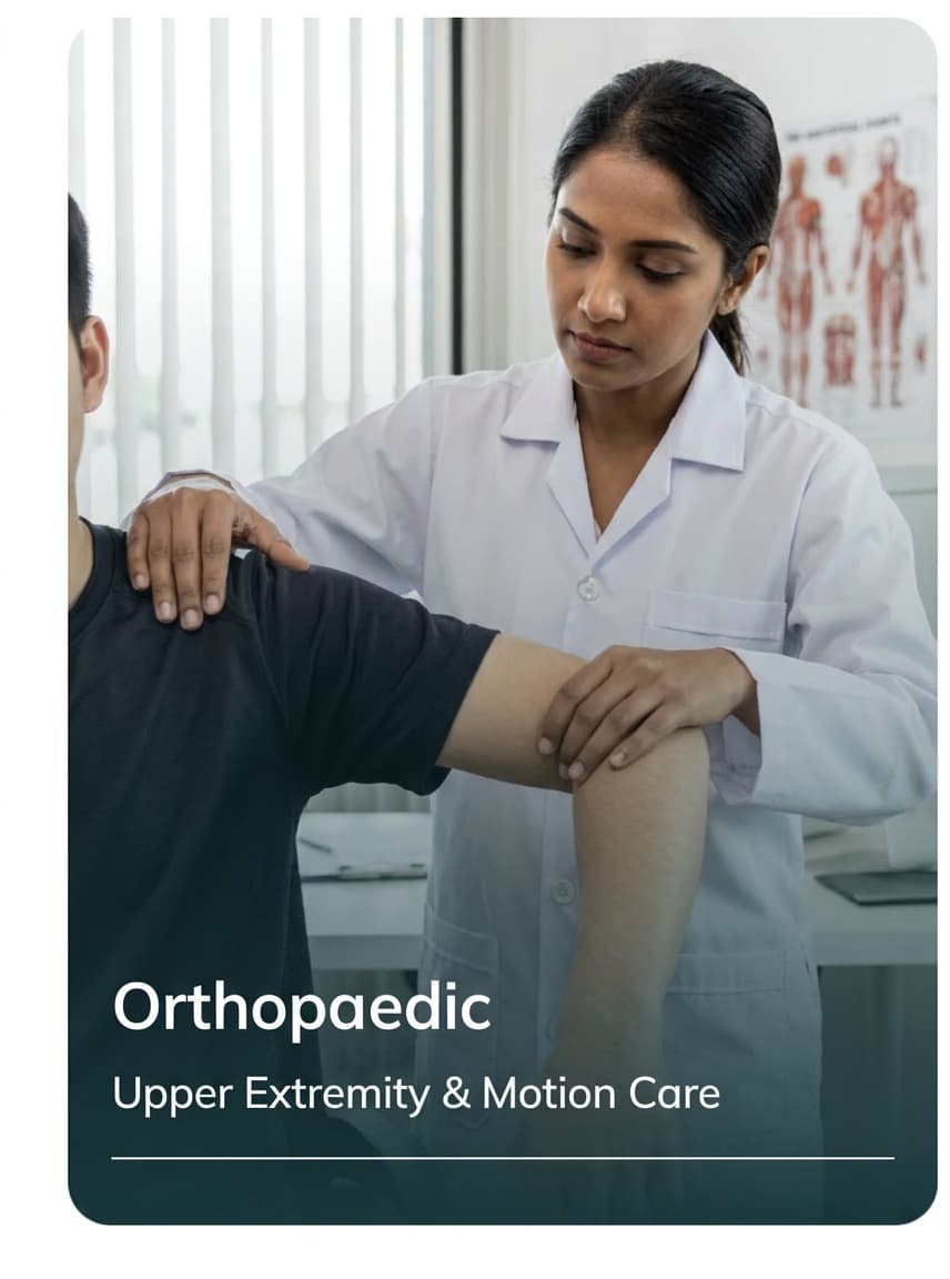 Orthopaedic — Upper Extremity & Motion Care